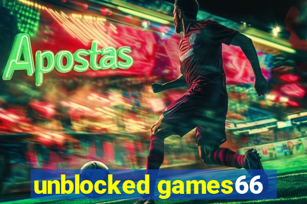 unblocked games66